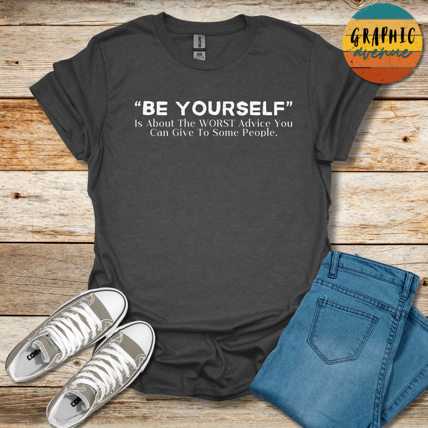 Be Yourself Tee - Sayings Tee - 10 Colors Available