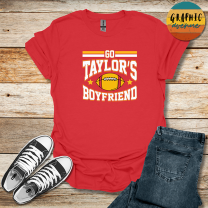 Kansas City Chiefs - Go Taylor's Boyfriend - Taylor Swift Chiefs Shirts  - Available in Tee Shirt, Long Sleeve Tee, Crewneck and Hooded Sweatshirt