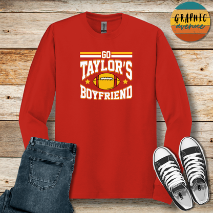 Kansas City Chiefs - Go Taylor's Boyfriend - Taylor Swift Chiefs Shirts  - Available in Tee Shirt, Long Sleeve Tee, Crewneck and Hooded Sweatshirt