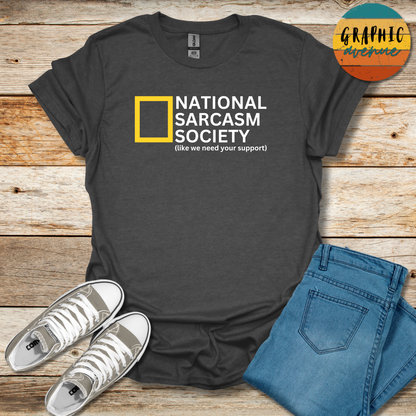 National Sarcasm Society Tee - Sayings Tee - 10 Colors Available