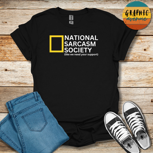 National Sarcasm Society Tee - Sayings Tee - 10 Colors Available