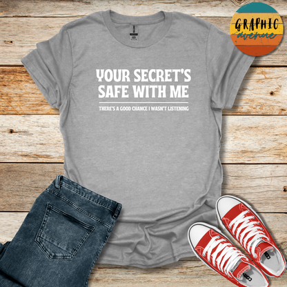 Your Secret's Safe With Me Tee - Sayings Tee - 10 Colors Available