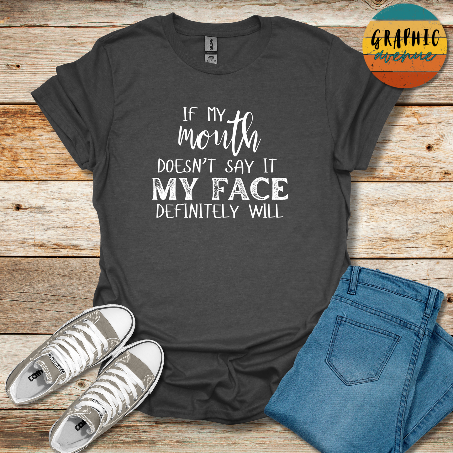 If My Mouth Doesn't Say It Tee - Sayings Tee - 10 Colors Available