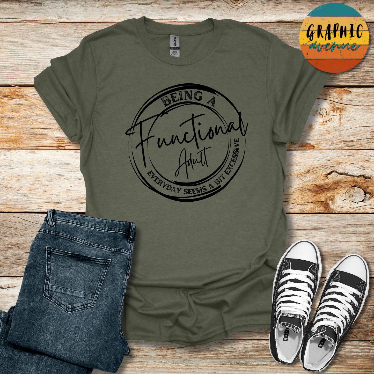 Functional Adult Tee - Sayings Tee - 9 Colors Available