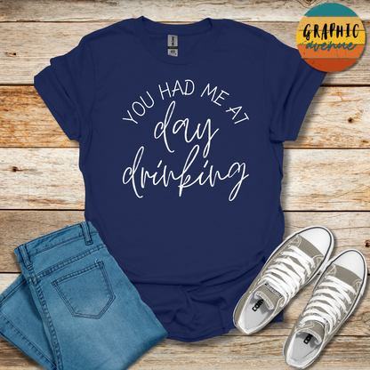 Day Drinking Tee - Sayings Tee - 10 Colors Available