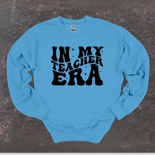 In My Teacher Era - Teacher Crewneck Sweatshirt - Adult Sweatshirts Crewneck Sweatshirt Graphic Avenue Carolina Blue Adult Small 