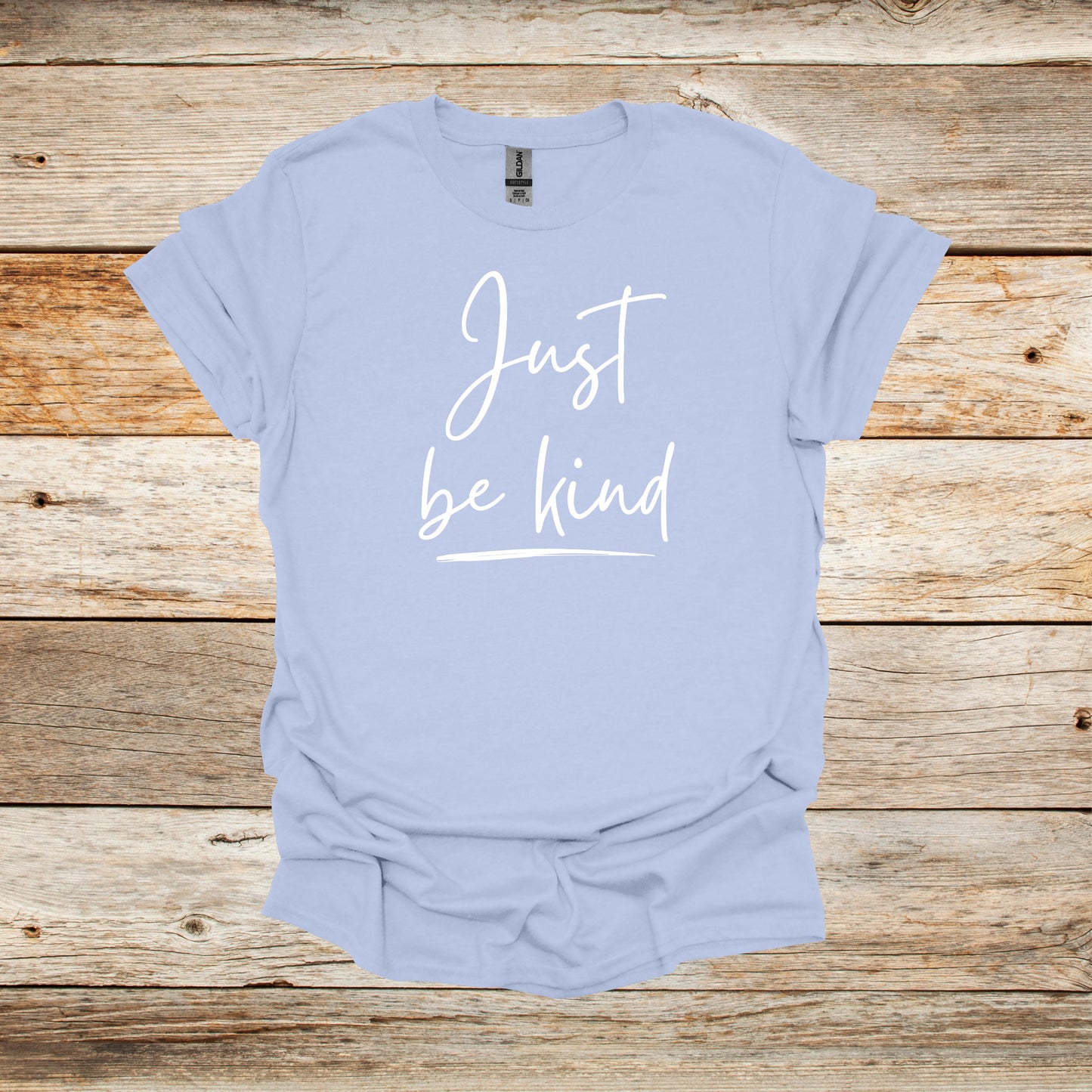 Sayings T-Shirt - Just Be Kind - Men's and Women's Tee Shirts - Sayings T-Shirts Graphic Avenue Light Blue Adult Small 