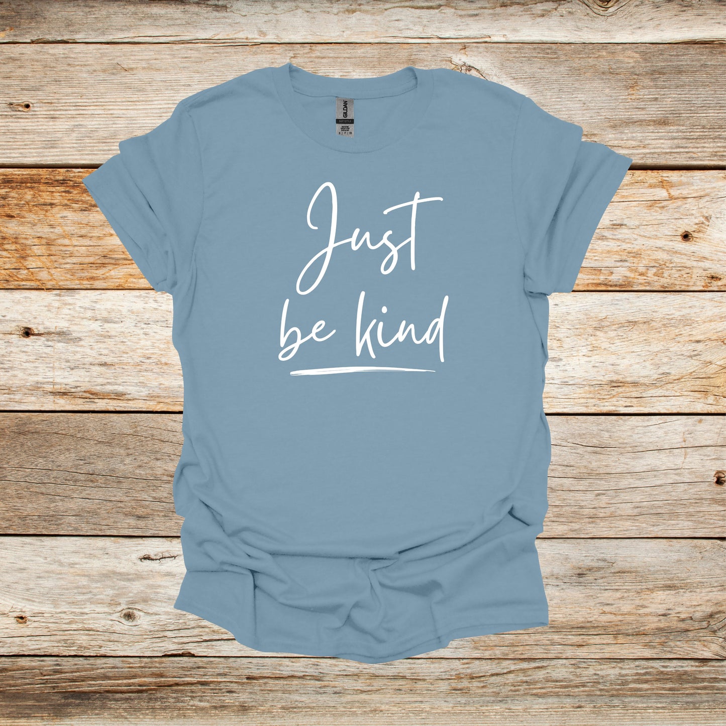 Sayings T-Shirt - Just Be Kind - Men's and Women's Tee Shirts - Sayings T-Shirts Graphic Avenue Stone Blue Adult Small 