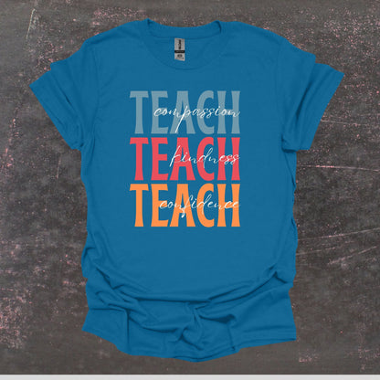 Teach Compassion Kindness Confidence - Teacher T Shirt - Adult Tee Shirts T-Shirts Graphic Avenue Antique Sapphire Adult Small 
