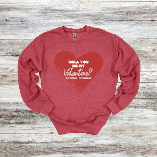 Will You Be My Valentine? - Just Kidding - Valentine's Day - 2024 - Adult Crewneck Sweatshirts and Tee Shirts Crewneck Sweatshirt Graphic Avenue Crewneck Sweatshirt Heather Scarlet Adult Small